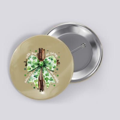 With God All Thing Are Possible St. PatrickS Coquette Bow Button