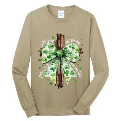 With God All Thing Are Possible St. PatrickS Coquette Bow Tall Long Sleeve T-Shirt