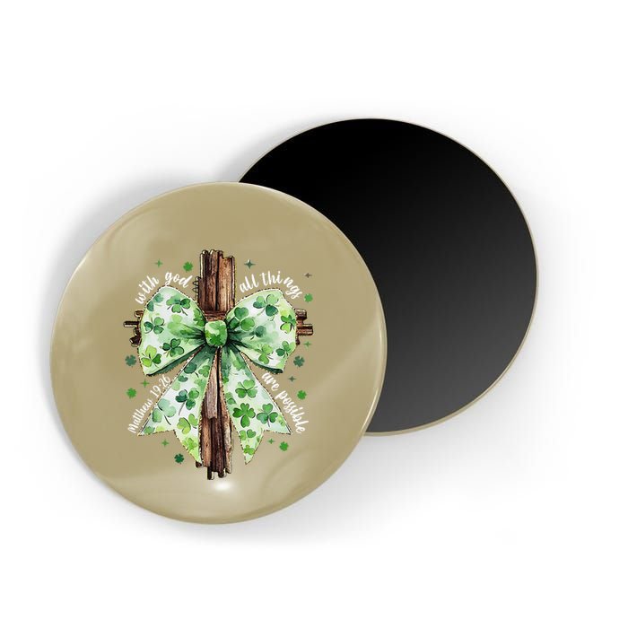With God All Thing Are Possible St. PatrickS Coquette Bow Magnet