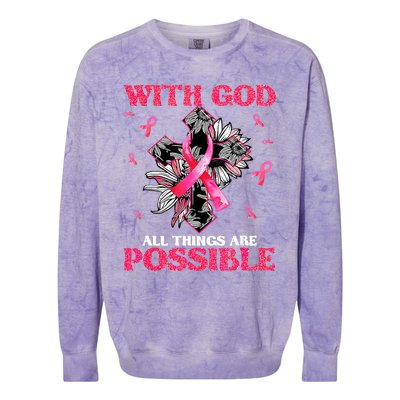 With God All Things Are Possible Breast Cancer Awareness Colorblast Crewneck Sweatshirt