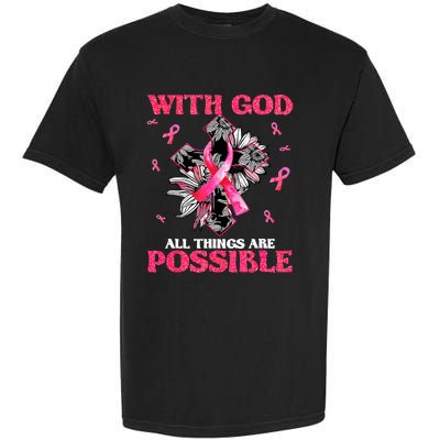 With God All Things Are Possible Breast Cancer Awareness Garment-Dyed Heavyweight T-Shirt