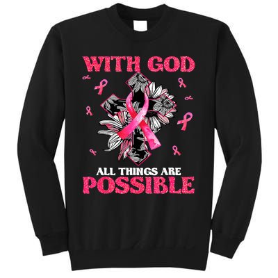 With God All Things Are Possible Breast Cancer Awareness Sweatshirt