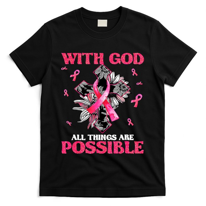 With God All Things Are Possible Breast Cancer Awareness T-Shirt