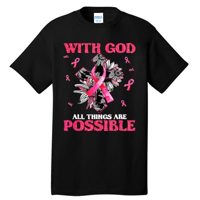 With God All Things Are Possible Breast Cancer Awareness Tall T-Shirt