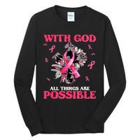 With God All Things Are Possible Breast Cancer Awareness Tall Long Sleeve T-Shirt