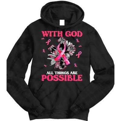 With God All Things Are Possible Breast Cancer Awareness Tie Dye Hoodie