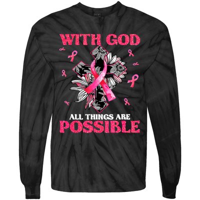 With God All Things Are Possible Breast Cancer Awareness Tie-Dye Long Sleeve Shirt