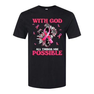 With God All Things Are Possible Breast Cancer Awareness Softstyle CVC T-Shirt