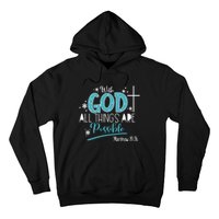 With God All Things Are Possible Hoodie