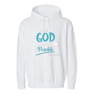 With God All Things Are Possible Garment-Dyed Fleece Hoodie