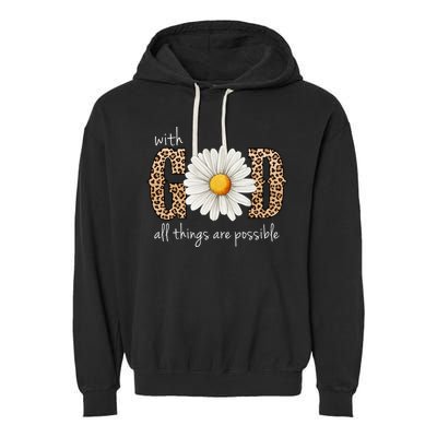 With God All Things Are Possible Sunflower Garment-Dyed Fleece Hoodie