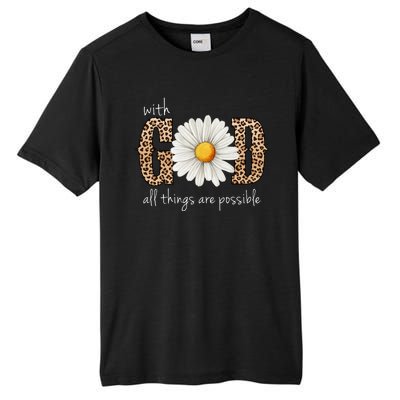 With God All Things Are Possible Sunflower Tall Fusion ChromaSoft Performance T-Shirt