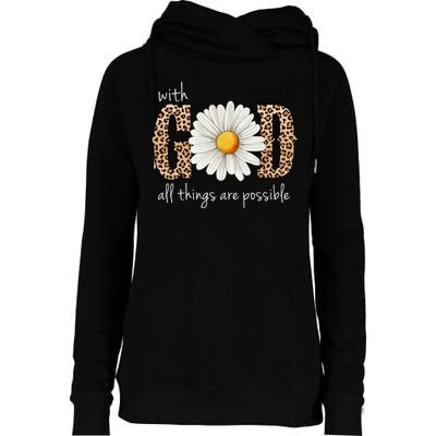 With God All Things Are Possible Sunflower Womens Funnel Neck Pullover Hood