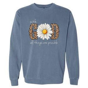 With God All Things Are Possible Sunflower Garment-Dyed Sweatshirt