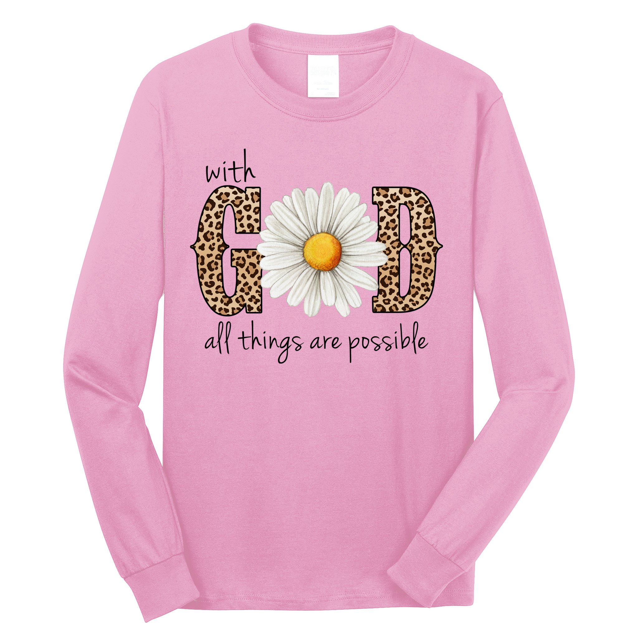 With God All Things Are Possible Sunflower Long Sleeve Shirt
