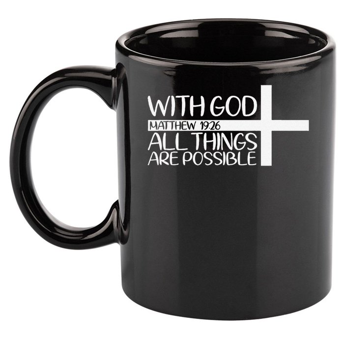 With God All Things Are Possible God Faith Jesus 4 11oz C Handle Ceramic Mug