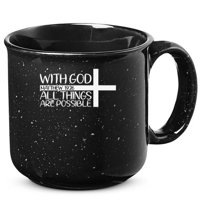 With God All Things Are Possible God Faith Jesus 4 15oz Campfire Ceramic Mug