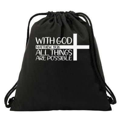 With God All Things Are Possible God Faith Jesus 4 Drawstring Bag