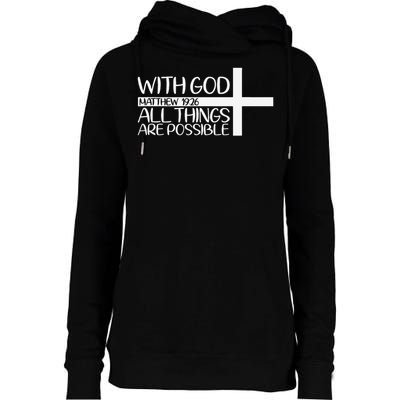 With God All Things Are Possible God Faith Jesus 4 Womens Funnel Neck Pullover Hood