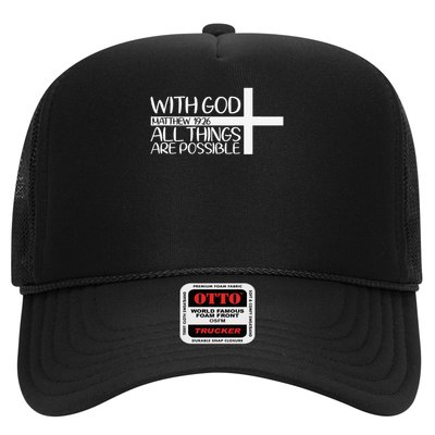 With God All Things Are Possible God Faith Jesus 4 Trucker Hat