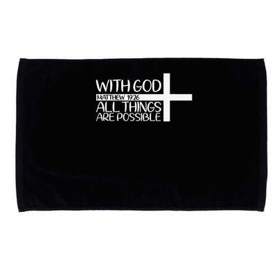 With God All Things Are Possible God Faith Jesus 4 Microfiber Hand Towel