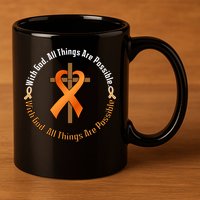 With God All Things Are Possible Multiple Sclerosis Awareness 11oz C Handle Ceramic Mug