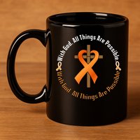 With God All Things Are Possible Multiple Sclerosis Awareness 11oz C Handle Ceramic Mug