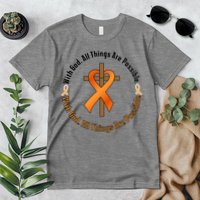 With God All Things Are Possible Multiple Sclerosis Awareness Premium T-Shirt