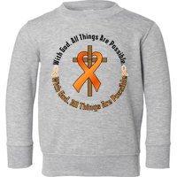 With God All Things Are Possible Multiple Sclerosis Awareness Toddler Sweatshirt