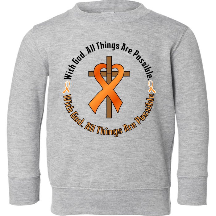 With God All Things Are Possible Multiple Sclerosis Awareness Toddler Sweatshirt