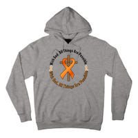 With God All Things Are Possible Multiple Sclerosis Awareness Tall Hoodie