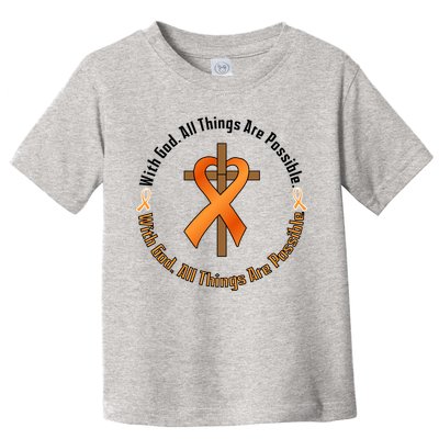 With God All Things Are Possible Multiple Sclerosis Awareness Toddler T-Shirt