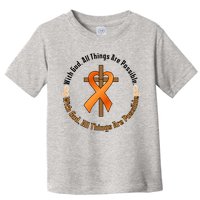 With God All Things Are Possible Multiple Sclerosis Awareness Toddler T-Shirt