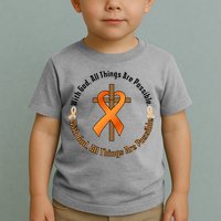 With God All Things Are Possible Multiple Sclerosis Awareness Toddler T-Shirt
