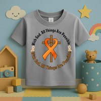 With God All Things Are Possible Multiple Sclerosis Awareness Toddler T-Shirt