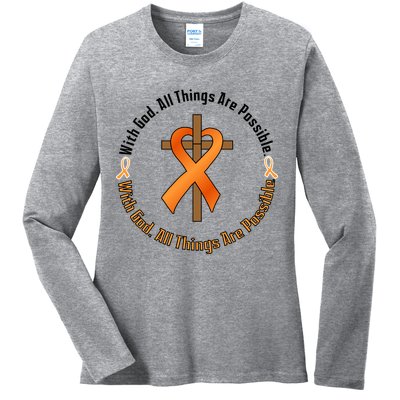 With God All Things Are Possible Multiple Sclerosis Awareness Ladies Long Sleeve Shirt
