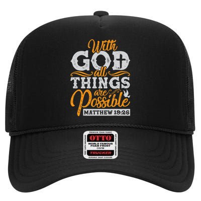 with God all things are possible Christian gift ideas High Crown Mesh Back Trucker Hat