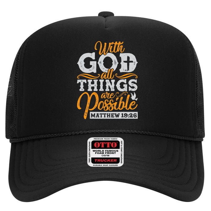 with God all things are possible Christian gift ideas High Crown Mesh Back Trucker Hat