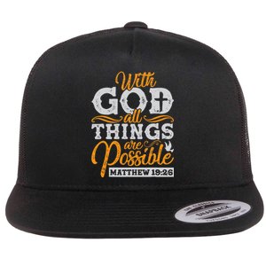 with God all things are possible Christian gift ideas Flat Bill Trucker Hat