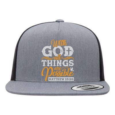 with God all things are possible Christian gift ideas Flat Bill Trucker Hat