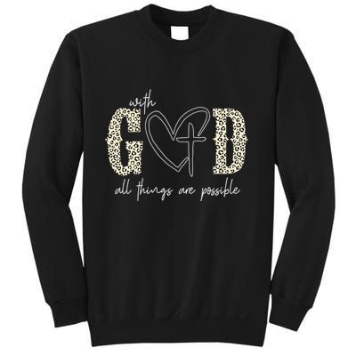 With God All Things Are Possible Cross Heart Sweatshirt