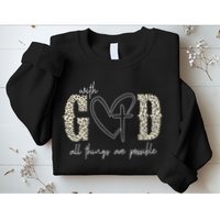 With God All Things Are Possible Cross Heart Sweatshirt