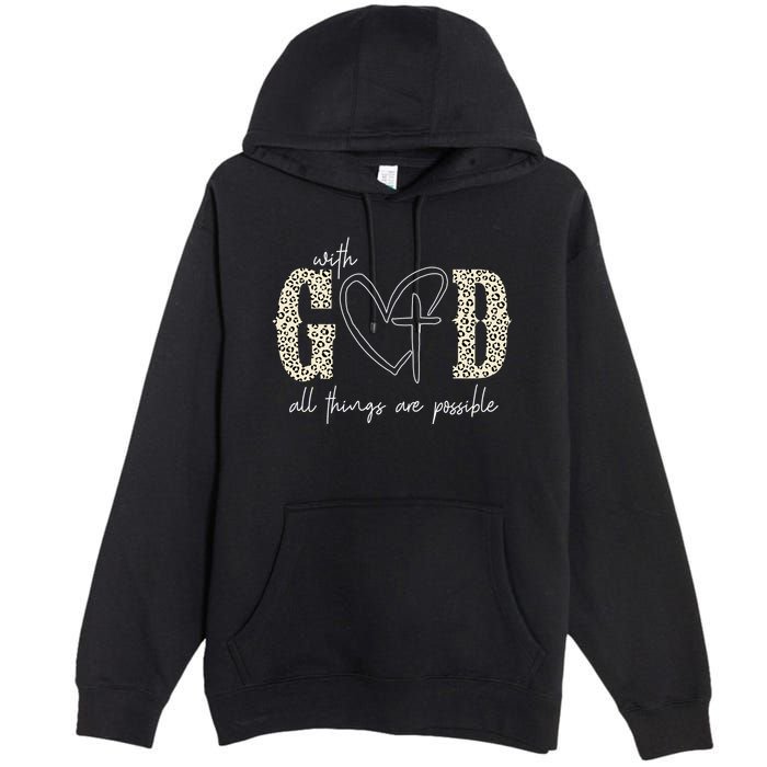 With God All Things Are Possible Cross Heart Premium Pullover Hoodie