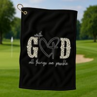 With God All Things Are Possible Cross Heart Golf Towel