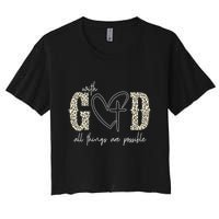 With God All Things Are Possible Cross Heart Crop Top