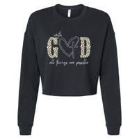 With God All Things Are Possible Cross Heart Cropped Pullover Crew