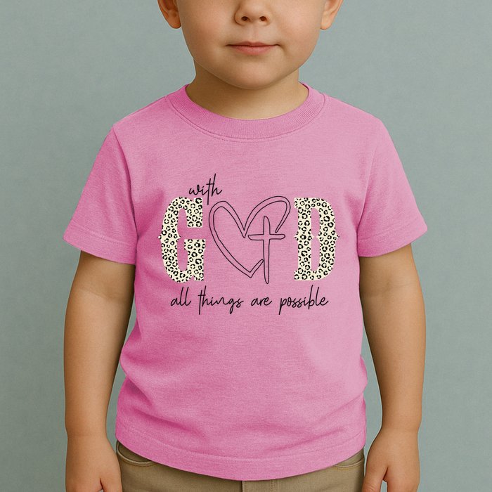 With God All Things Are Possible Cross Heart Toddler T-Shirt