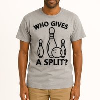 Who Gives A Split Funny Bowling Balls Tall T-Shirt