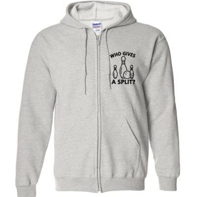 Who Gives A Split Funny Bowling Balls Full Zip Hoodie