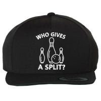 Who Gives A Split Funny Bowling Balls Wool Snapback Cap